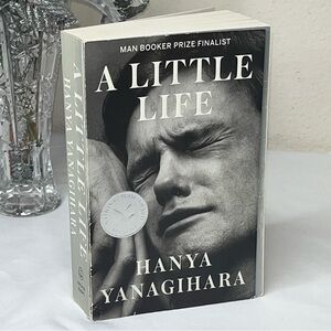 A Little Life by Hanya Yanagihara Man Booker Prize Winner Bestseller